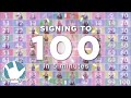 Signing to 100 in 5 Minutes | Sign Language for Beginners