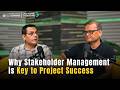 Why Stakeholder Management is Key to Project Success | FutureForward Podcast
