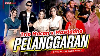 Pelanggaran - Masdddho X Trio Macan Official Music Video 