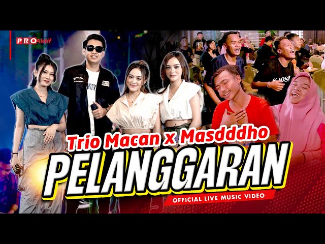 PELANGGARAN - Masdddho X Trio Macan (Official Music Video) class=