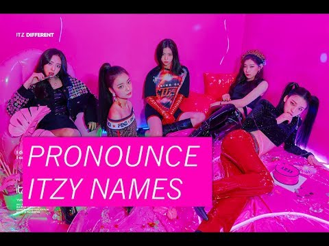 How to Pronounce ITZY (있지) Member Names