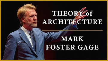Theory of Architecture | #22 - Mark Foster Gage