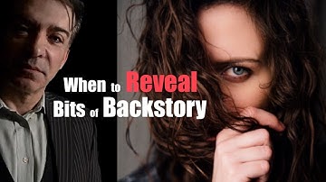 How to reveal nuggets of backstory without showing your hand.