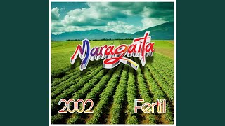 Sueño Con Darte un Abrazo (feat. Álvaro Paz) - Maragaita