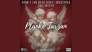 Download Lagu Planke Tarzan (feat. Venom x, Lion Dread, Kashief & Christopher Grey)