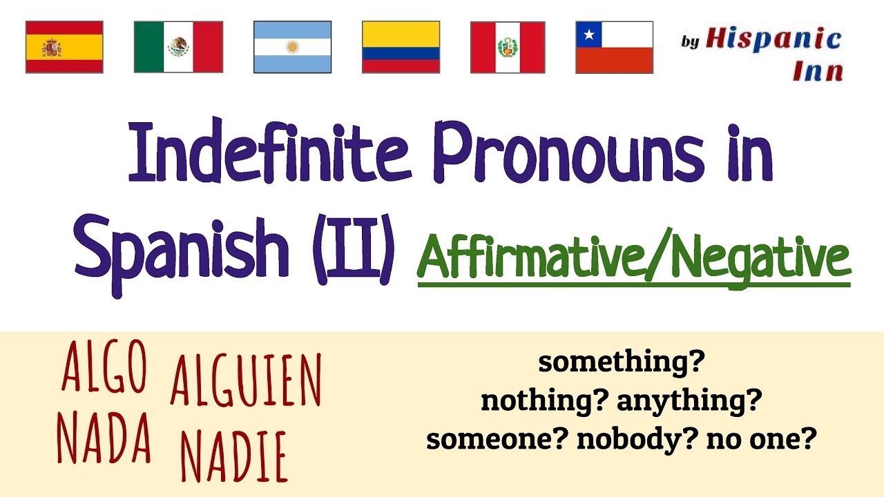 indefinite-pronouns-in-spanish-ii-affirmative-negative-youtube