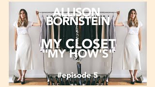 My 'Hows' || MY CLOSET Ep. 5