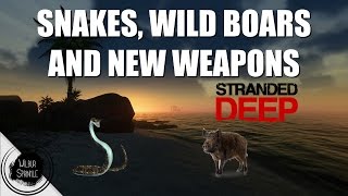 Snakes, Wild Boars And New Weapons | Stranded Deep Updates V0.13