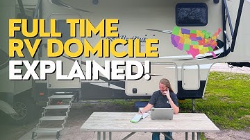 Full Time RV Domicile Meaning and Process:  What State is Best for RV Domicile?