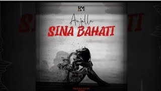 Anjella - Sina Bahati Official Music Audio