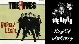 The Hives - King Of Asskissing