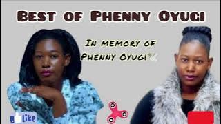 Best Of Phenny Oyugi Gospel Songs|Sitaogopa|Lweny Mare|Nying Yesu|Oseloyo gi remo|Nguono Mari|
