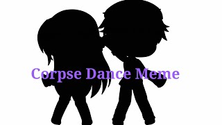 🥀Corpse Dance Meme🥀||Meme||Ft Aphmau