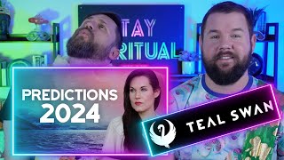 What To Expect In 2024 | Teal Swan 2024 Predictions | Happy New Year REACTION | Forecast 2024