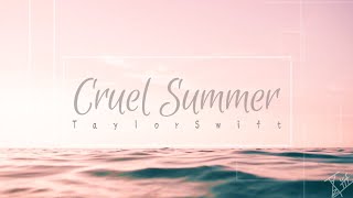 ［夏日悲劇］Taylor Swift - Cruel Summer 中英翻譯 ♪