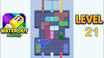 Water Out Puzzle Level 21 Walkthrough Solution
