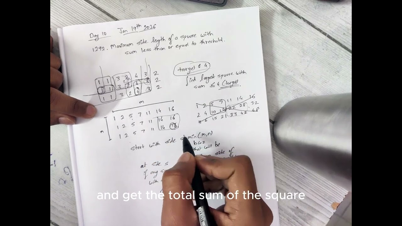 Day 10 - LeetCode - 1292. Maximum Side Length of a Square with Sum Less Than or Equal to Threshold