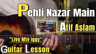 Pehli Nazar Mein - Atif Aslam | Guitar Lesson | Easy Chords | Live Acoustic Version |