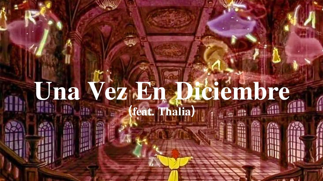 Una vez en Diciembre - (feat. Thalia) || sub. español - YouTube