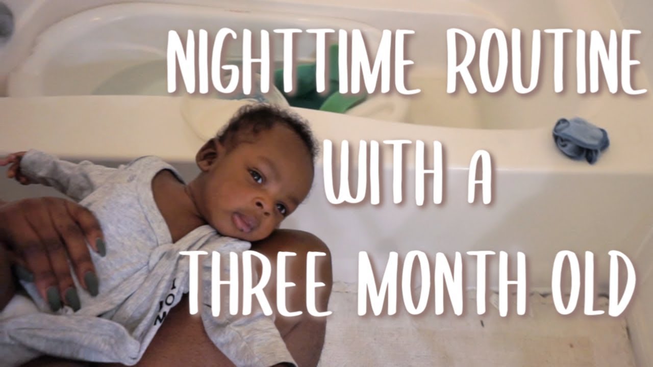 MY NIGHTTIME ROUTINE WITH A THREE MONTH OLD YouTube