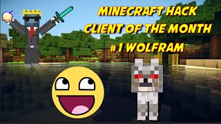 Minecraft hack client of the month #1 Wolfram