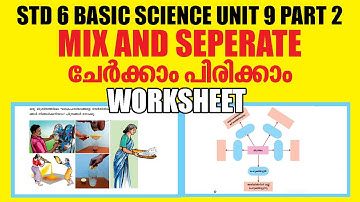 STD 6 Basic Science Unit 9 |Mix And Seperate Part 2|Kite Victers STD 06 Basic Science Worksheet