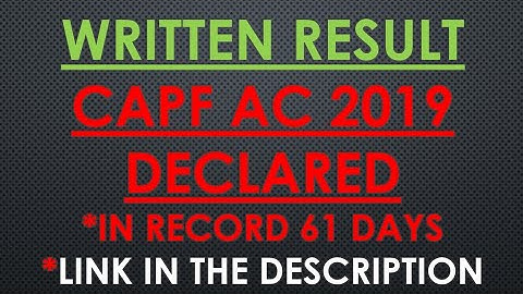 WRITTEN RESULT CAPF AC 2019 || WELL DONE UPSC||