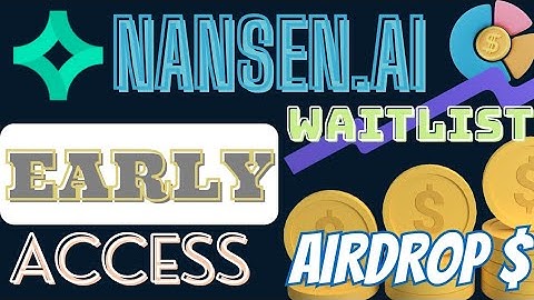 Join the Nansen 2 Early Access Waitlist Airdrops $$ | Email submit Only.