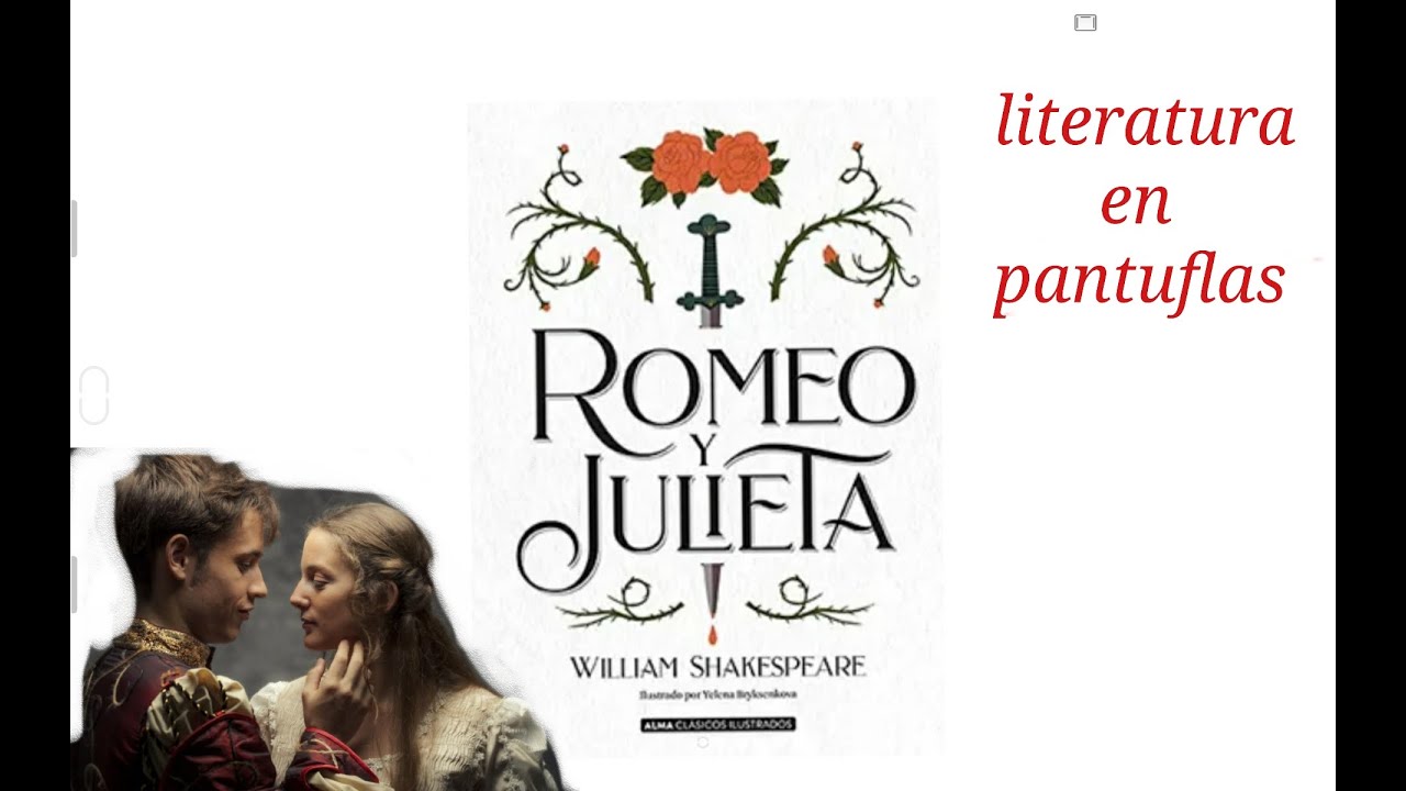 Cap 3 "ROMEO Y JULIETA" Resumen Actos 1 y 2 - YouTube