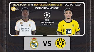 Real Madrid's Lineup Vs Dortmund's Lineup-Head to Head Potential Lineup-CHAMPIONS LEAGUE FINAL 23/24
