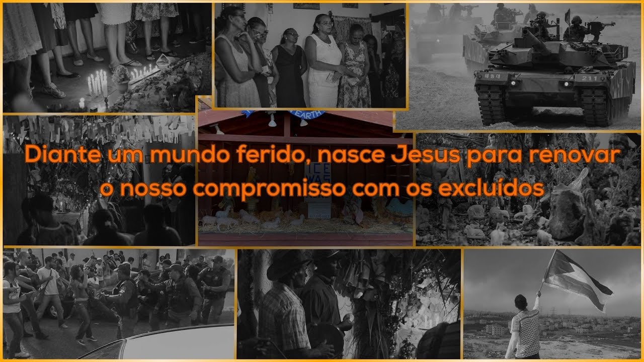 Diante um mundo ferido, nasce Jesus para renovar o nosso compromisso com os excluídos