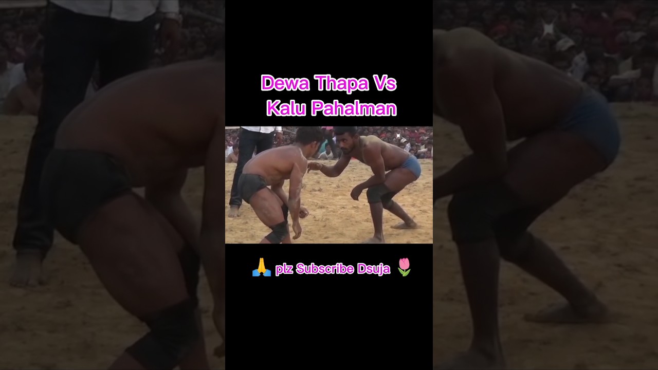 Dewa Thapa Vs Kala Pahalman 🙀