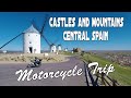 Castles And Mountains, Central Spain Motorcycle Trip