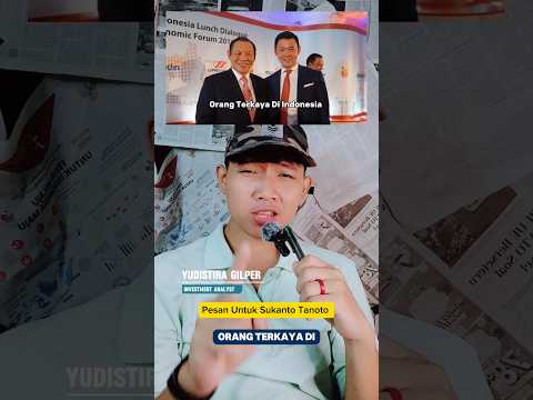 Pesan Untuk Sukanto Tanoto 😥 #saham #ihsg #viral ...