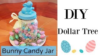 DIY Dollar Tree Bunny Candy Jar | So Darn Cute!
