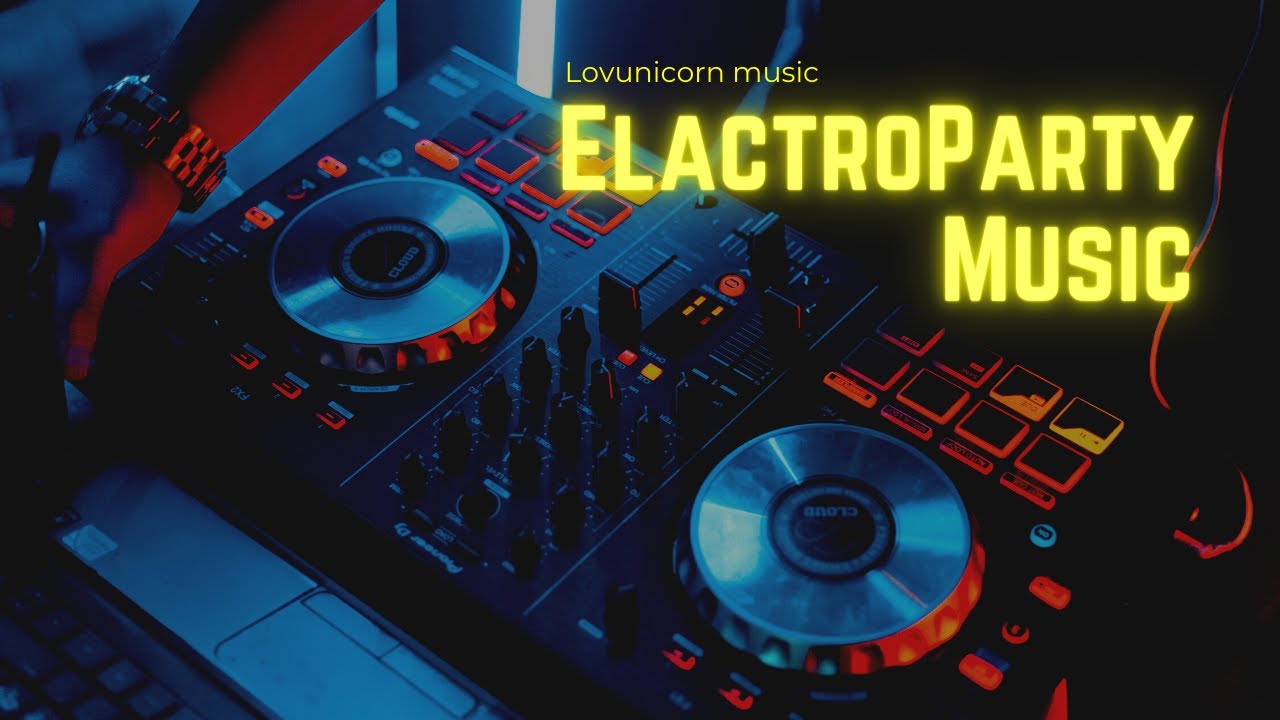 Upbeat Electronic Mix Music, Dj Mix, Loose and Having Fun, Energizing