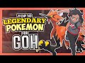 Top 10 Legendary Pokémon for Goh