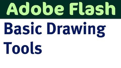 Basic Drawing Tools in Flash