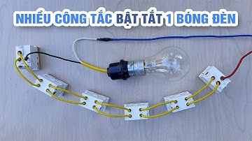 Cách Đấu Nhiều Công Tắc Đảo Chiều Bật Tắt 1 Bóng Đèn
