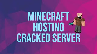 Minecraft Hosting Cracked Server [2021]