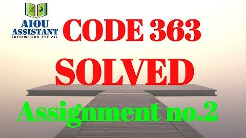 aiou solved assignment autumn 2020 || aiou solved assignment code 363