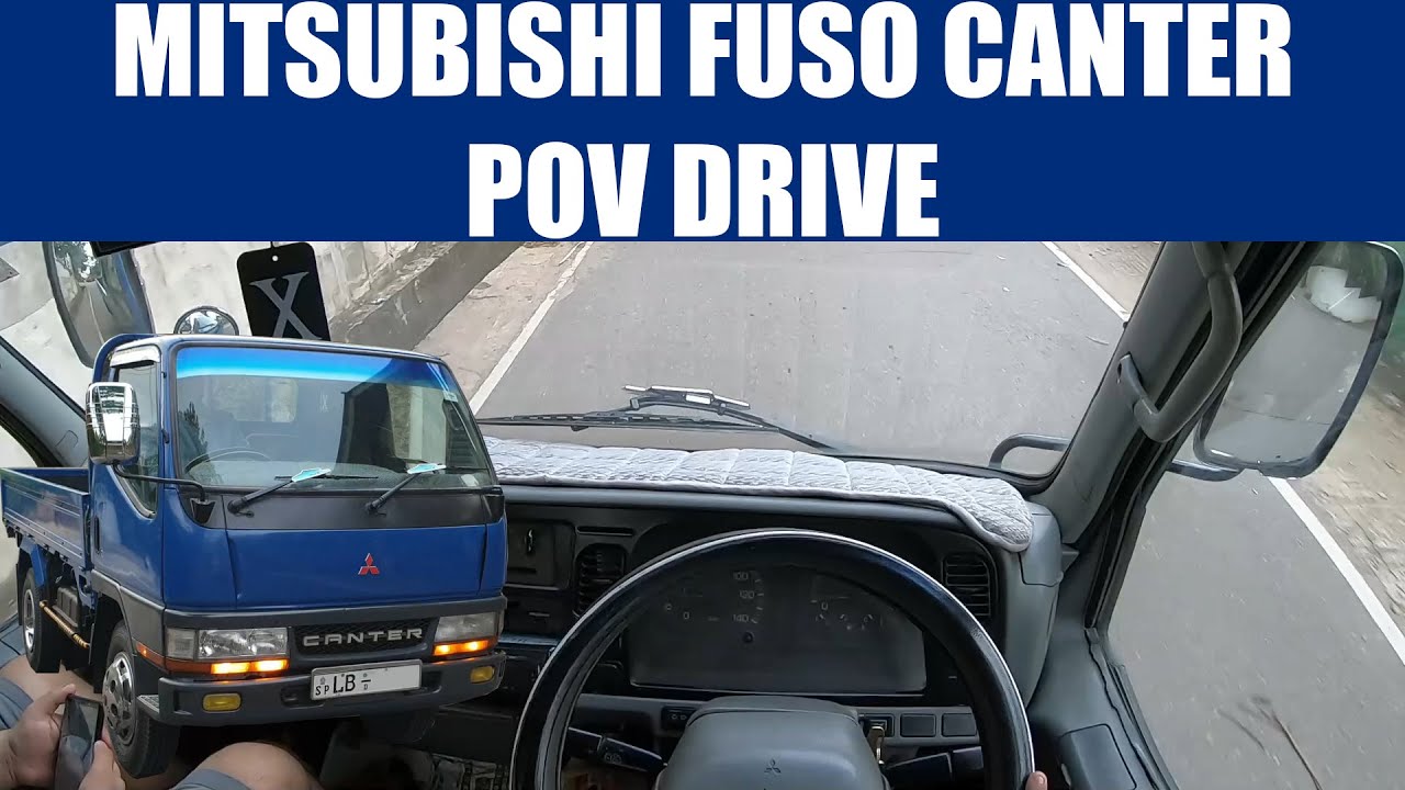 Mitsubishi Fuso Canter 4D33 POV Drive