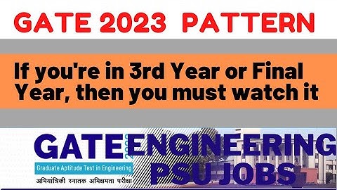 GATE 2023 Exam Pattern | Marking Scheme | Question Type | Technical section + Aptitude section