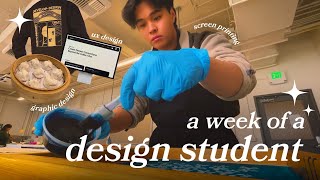 life of a design student  | graphic design, ux design, screen printing