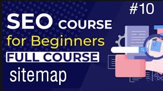 site map in seo - sitemap in seo in hindi |how to create sitemap for website | part 10