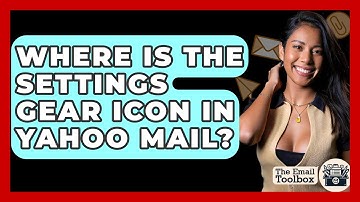 Where Is The Settings Gear Icon In Yahoo Mail? - TheEmailToolbox.com