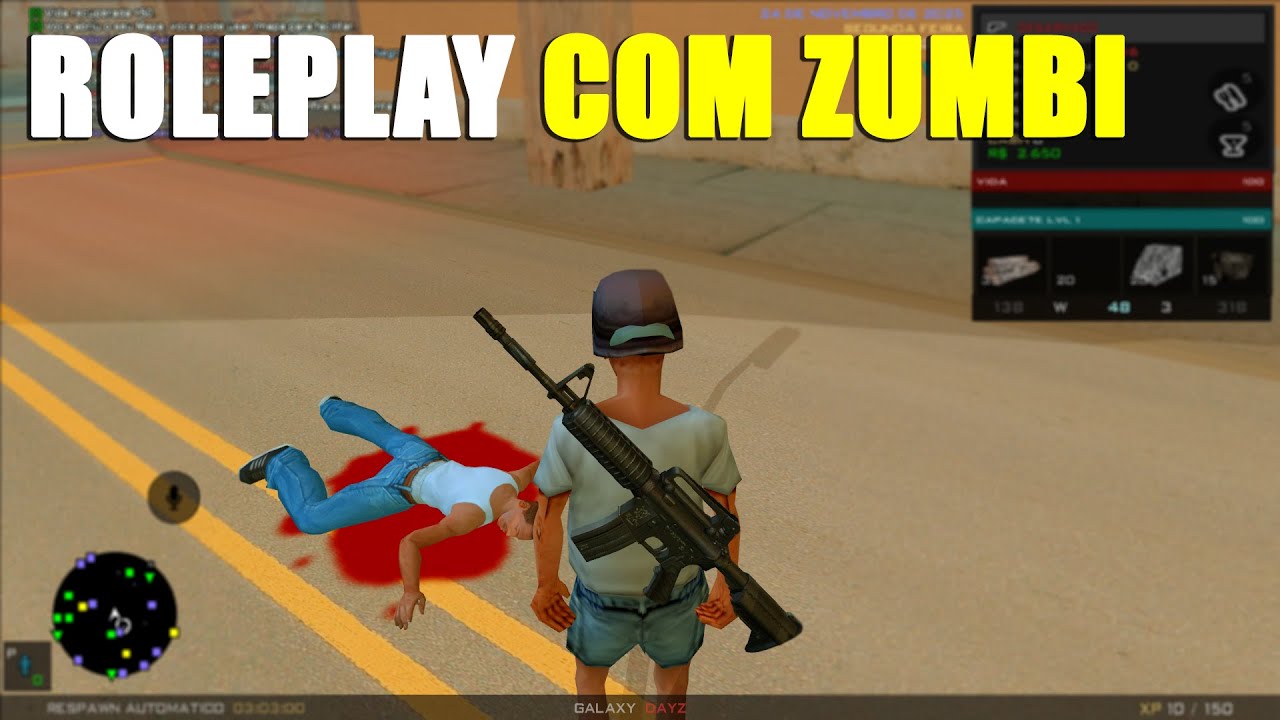 ROLEPLAY COM ZUMBI? GALAXY DAYZ - GTA SAMP ANDROID E PC