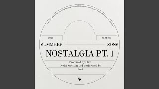 Nostalgia, Pt. 1