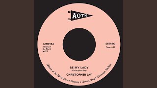 Be My Lady - Christopher Jay