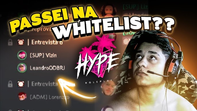 Whitelist Para Hype Rp - Gta - DFG